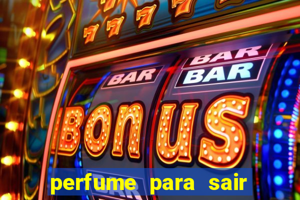 perfume para sair a noite